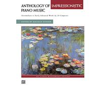 Anthology of Impressionistic Piano Music: Intermediate to Early Advanced Works by 20 Composers, Comb Bound Book (Alfred Masterwork Edition)