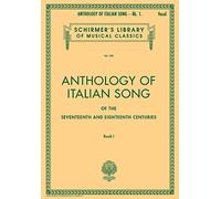 Anthology of Italian Song of the 17th and 18th Centuries: Book I (Anthology of Italian Songs of the 17th & 18th Centuries)