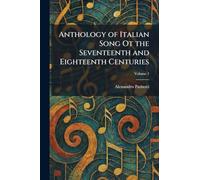 Anthology of Italian Song Ot the Seventeenth and Eighteenth Centuries