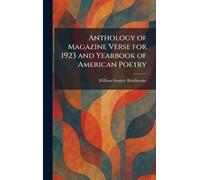 Anthology of Magazine Verse for 1923 and Yearbook of American Poetry