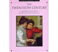 ANTHOLOGY OF PIANO MUSIC VOLUME 4 THE TWENTIETH CENTURY PF by Various (1997-11-18)