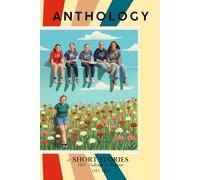 Anthology of Short Stories: CBCC Challenge B Production: 2025-2026