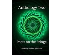 Anthology Two: Poets on the Fringe