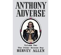 Anthony Adverse, Volume Two, The Other Bronze Boy