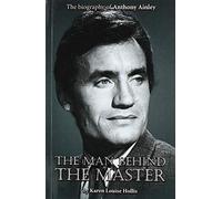 Anthony Ainley - The Man Behind the Master