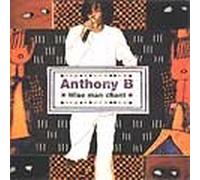 Anthony B - Wise Man Chant