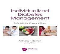 Anthony Barnett Individualized Diabetes Management: A Guide for Primary Care Anthony Barnett Multicolor