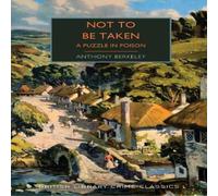 Anthony Berkeley Not to Be Taken : A Puzzle in Poison Paperback Book Anthony Berkeley Multicolor