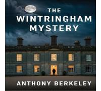 Anthony Berkeley The Wintringham Mystery Hardcover Book Anthony Berkeley Multicolor