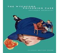 Anthony Berkeley The Wychford Poisoning Case Paperback Book Anthony Berkeley Multicolor