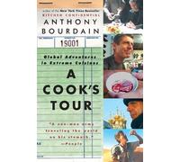 Anthony Bourdain – A Cook's Tour: Global Adventures in Extreme Cuisines – Paperback