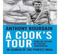 Anthony Bourdain A Cook's Tour Paperback Book Anthony Bourdain Multicolor