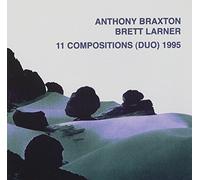 Anthony Braxton/Brett Larner - 11 Compositions (Duo) 1995