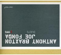 Anthony Braxton & Joe Fonda - Duets 1995