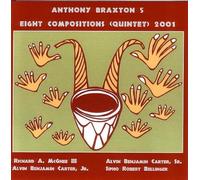 Anthony Braxton Quintet - Eight Compositions (Quintet)2001