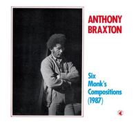 Anthony Braxton - SIX MONK'S COMPOSITIONS (1987)