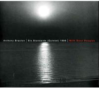 Anthony Braxton & Sixstandard - With Dave Douglas