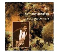 Anthony Braxton - Solo (Koln) 1978