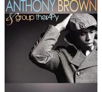 Anthony Brown & Group Therapy – Anthony Brown and group therAPy