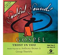 Anthony Brown & Group TherAPy - Trust In You [Accompaniment/Performance Track]