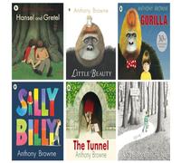 Anthony Browne Collection 6 Books Set (Hansel and Gretel, Into the Forest, Little Beauty, Gorilla, Silly Billy, The Tunnel)