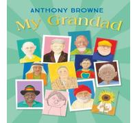 Anthony Browne My Grandad Hardback Book Anthony Browne Multicolor