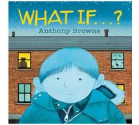 Anthony Browne What If...? Paperback Book Anthony Browne Multicolor