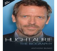 Anthony Bunko Hugh Laurie: The Biography Paperback Book Anthony Bunko Multicolor