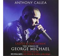 Anthony Callea - Ladies & Gentlemen: The Songs Of George Michael