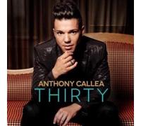 ANTHONY CALLEA: THIRTY - CD