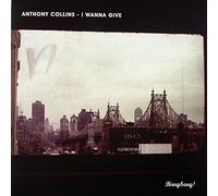 Anthony Collins - I Wanna Give
