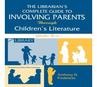 Anthony D. Fredericks Librarian's Complete Guide to Involving Parents Through Children's Anthony D. Fredericks Multicolor