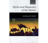 Anthony D. Smith Myths and Memories of the Nation (Hardback)