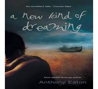 Anthony Eaton A New Kind of Dreaming N/A Book Anthony Eaton Multicolor