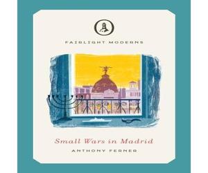 Anthony Ferner Small Wars in Madrid Paperback Book Anthony Ferner Multicolor