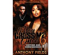 Anthony Fields If You Cross Me Once 6 : Coffins & Consequences Paperback Book Anthony Fields Multicolor