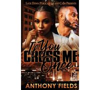 Anthony Fields If You Cross Me Once Paperback Book Anthony Fields Multicolor
