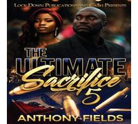 Anthony Fields The Ultimate Sacrifice 5 Paperback Book Anthony Fields Multicolor