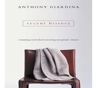 Anthony Giardina Recent History Paperback Book Anthony Giardina Multicolor