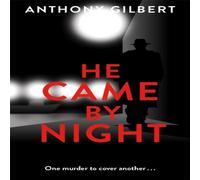 Anthony Gilbert He Came by Night Paperback Book Anthony Gilbert Multicolor