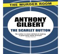 Anthony Gilbert The Scarlet Button Paperback Book Anthony Gilbert Multicolor