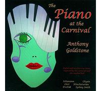Anthony Goldstone - Anthony Goldstone: The Piano at the Carnival