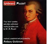 Anthony Goldstone - MOZART:UNHEARD MOZART