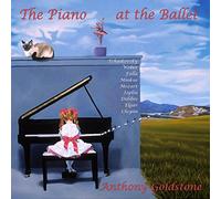 Anthony Goldstone - THE PIANO AT THE BALLET
