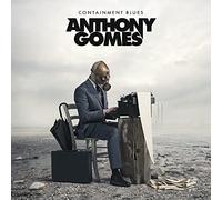 Anthony Gomes - Containment Blues