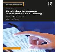 Anthony Green Exploring Language Assessment & Testing: Language in Action Anthony Green Multicolor