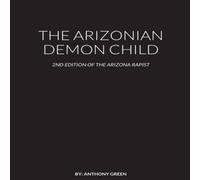 Anthony Green THE ARIZONIAN DEMON CHILD Paperback Book Anthony Green Multicolor
