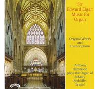Anthony Hammond - Elgar: Organ Works/ The Organ of St.Mary Redcliffe, Bristol