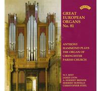Anthony Hammond - Great European Organ N0. 81: Cirencester Parish Church