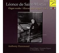 Anthony Hammond (organ of La Madeleine - Léonce de Saint-Martin Organ Works Volume 1